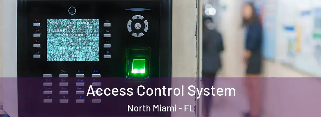  Access Control System North Miami - FL