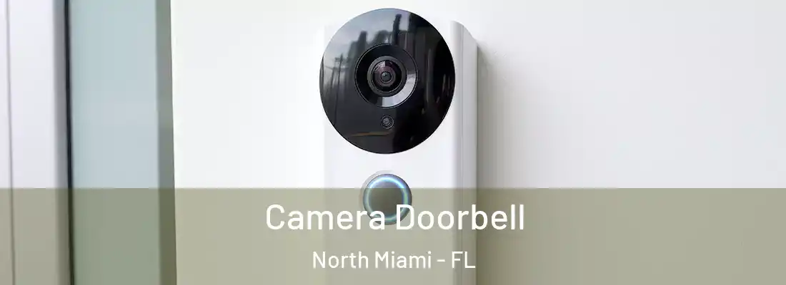 Camera Doorbell North Miami - FL