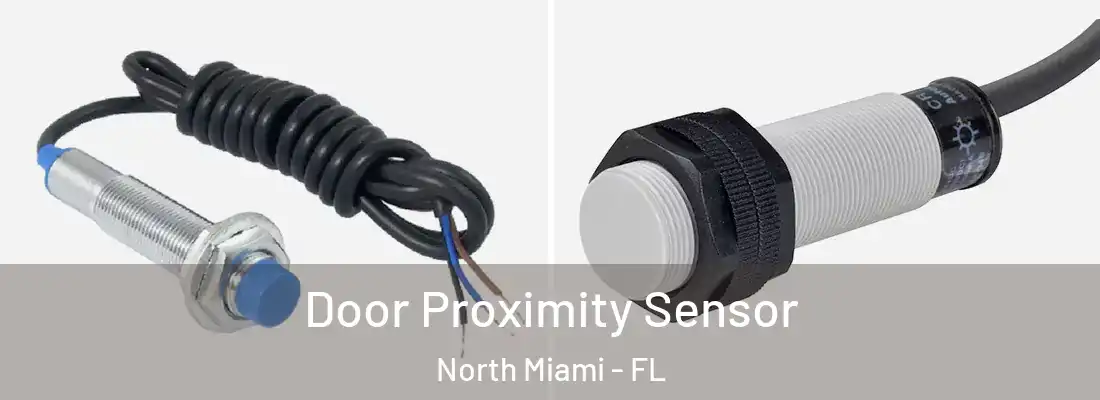  Door Proximity Sensor North Miami - FL