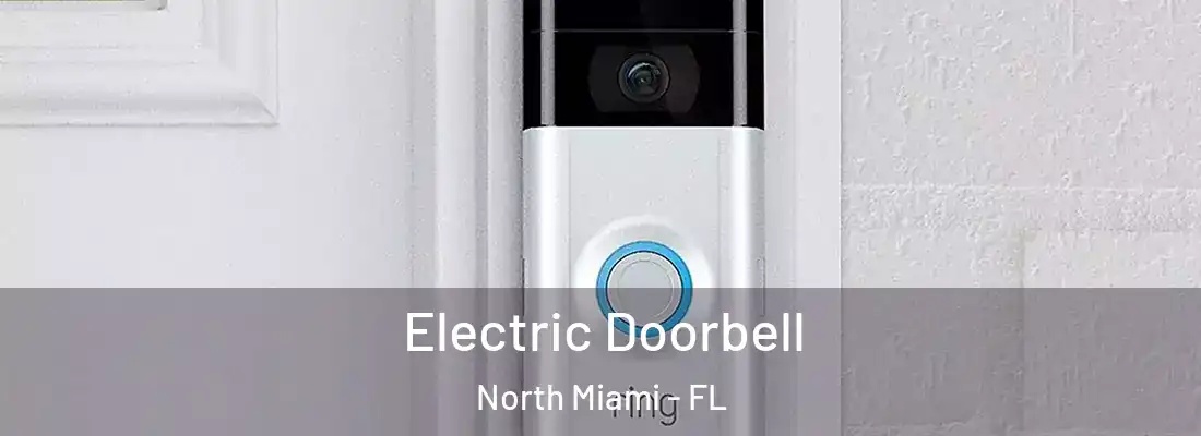  Electric Doorbell North Miami - FL