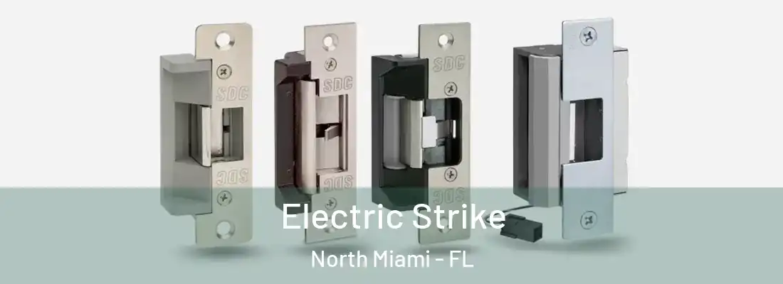  Electric Strike North Miami - FL