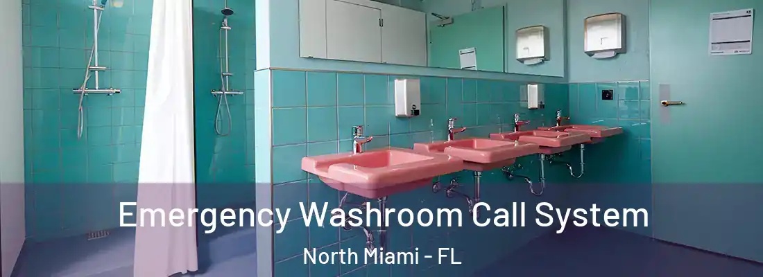  Emergency Washroom Call System North Miami - FL