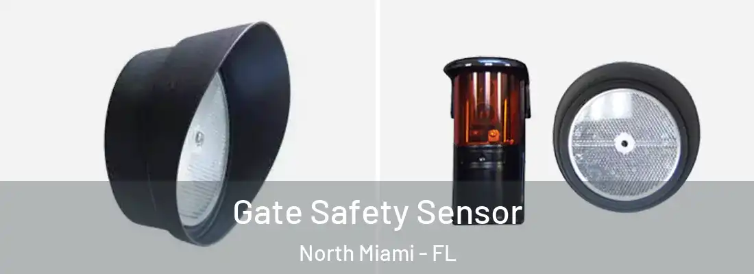  Gate Safety Sensor North Miami - FL