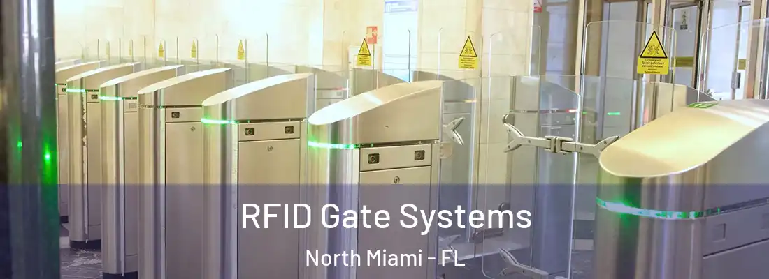  RFID Gate Systems North Miami - FL
