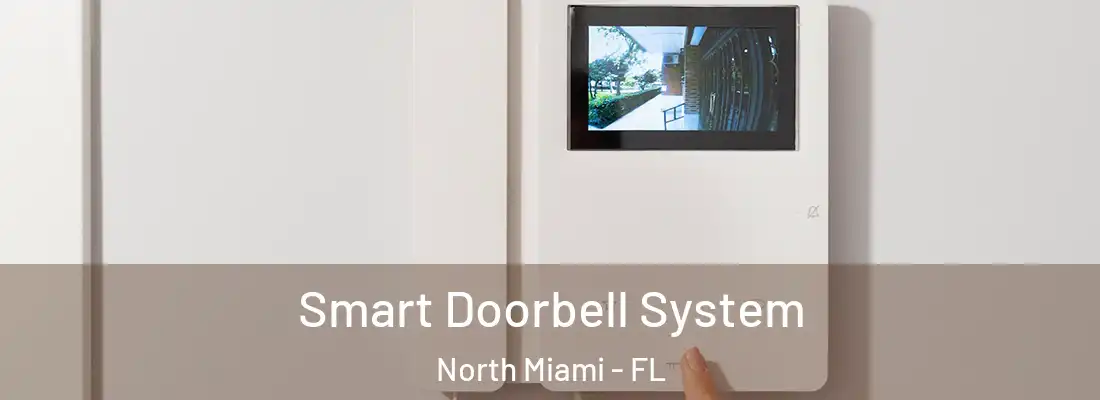Smart Doorbell System North Miami - FL