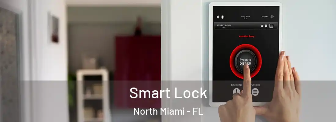 Smart Lock North Miami - FL
