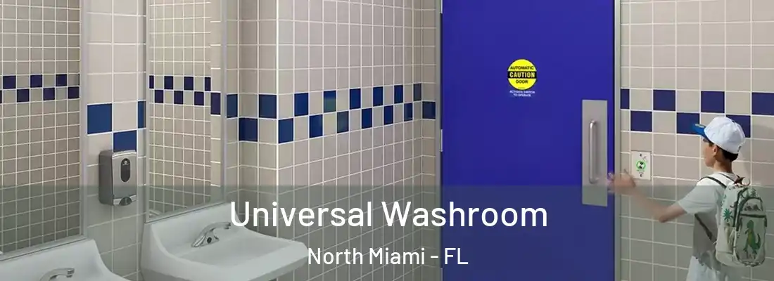  Universal Washroom North Miami - FL
