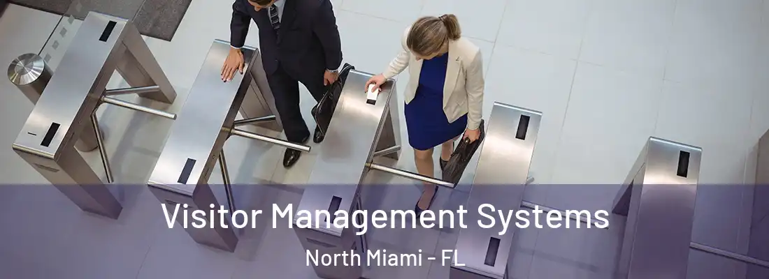  Visitor Management Systems North Miami - FL